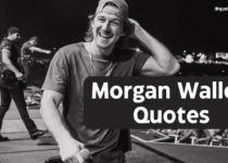 Morgan Wallen Quote