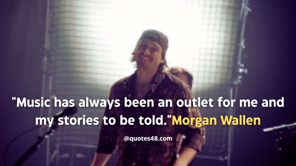 Morgan Wallen quotes 