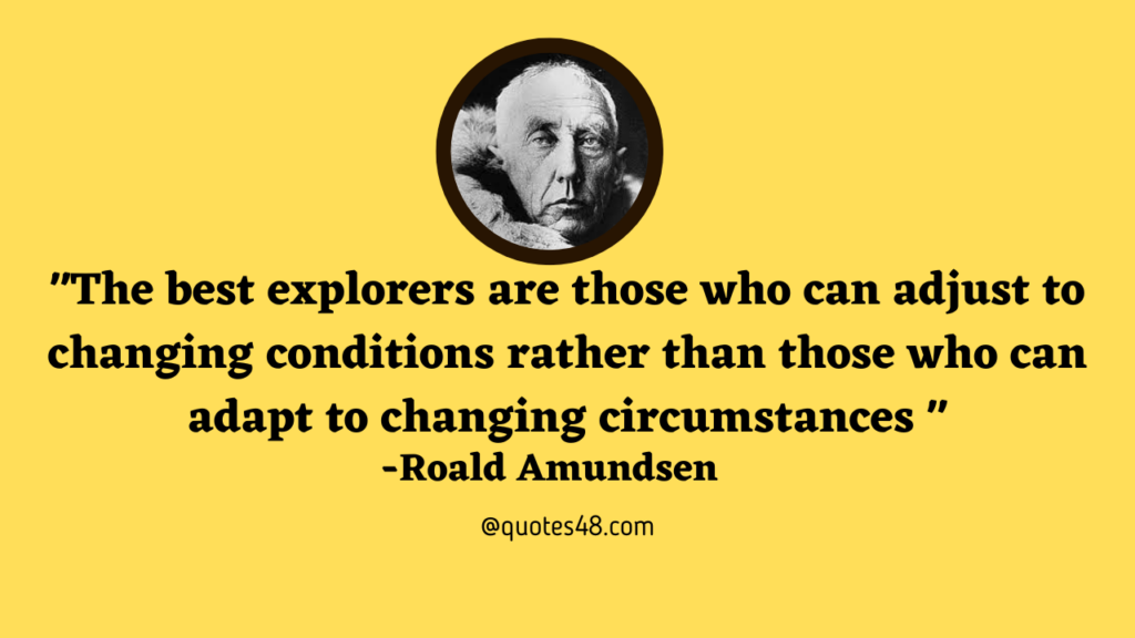  Roald Amundsen Quotes(