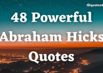 48 Powerful Abraham Hicks Quote